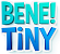 BENE! TINY